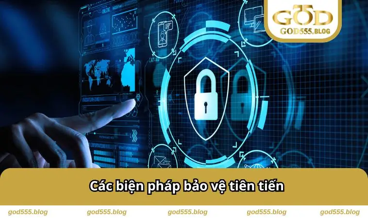 Các biện pháp bảo vệ tiên tiến