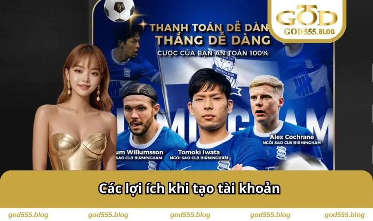 Các lợi ích khi tạo tài khoản