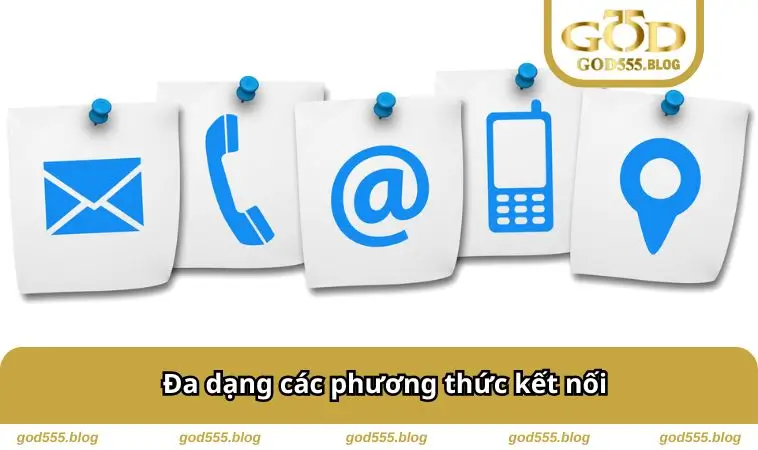 Đa dạng phương thức kết nối
