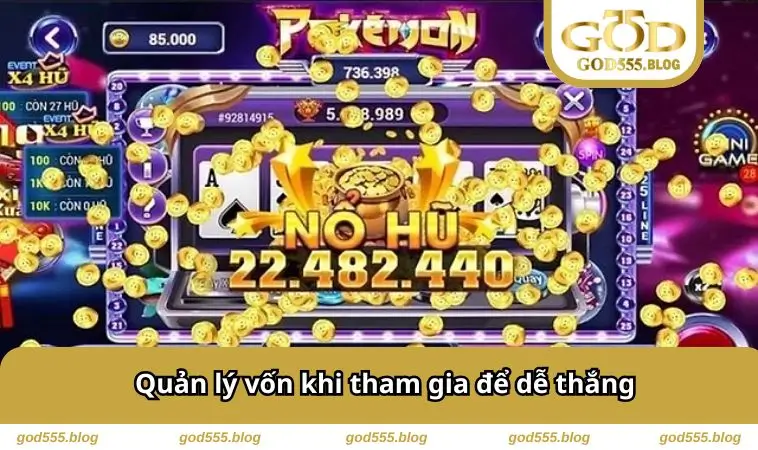 Quản lý vốn khi tham gia để dễ thắng